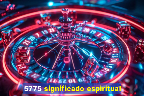 5775 significado espiritual